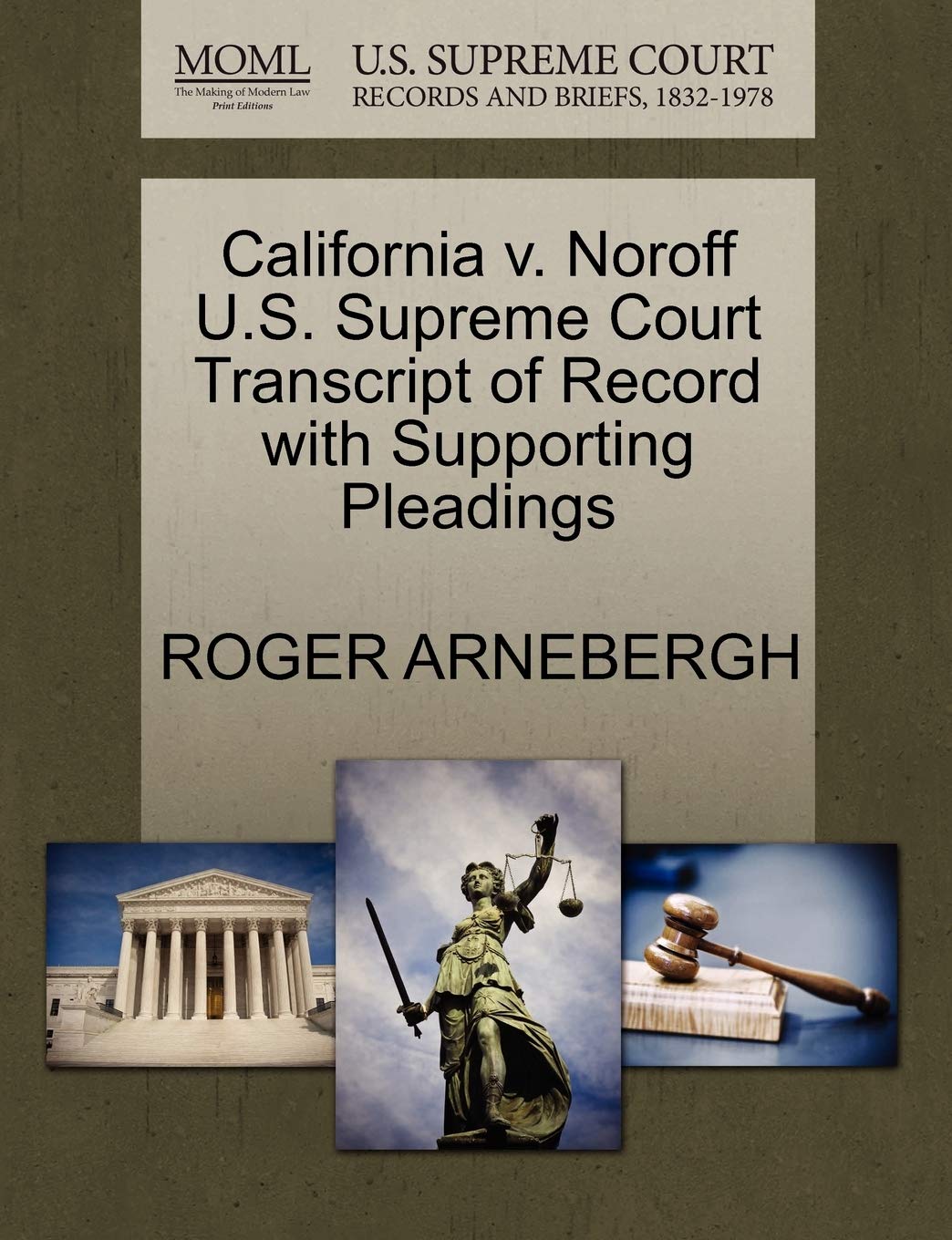California V. Noroff U.S. Supreme Court Transcript of Record with Supporting Pleadings Law