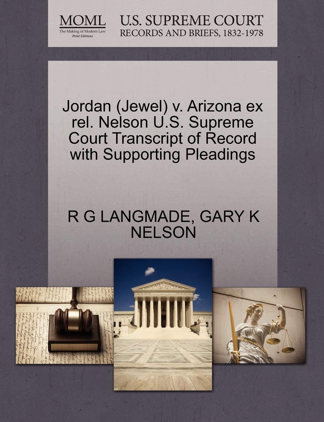 Jordan (Jewel) V. Arizona Ex Rel. Nelson U.S. Supreme Court Transcript of Record with Supporting Pleadings Law