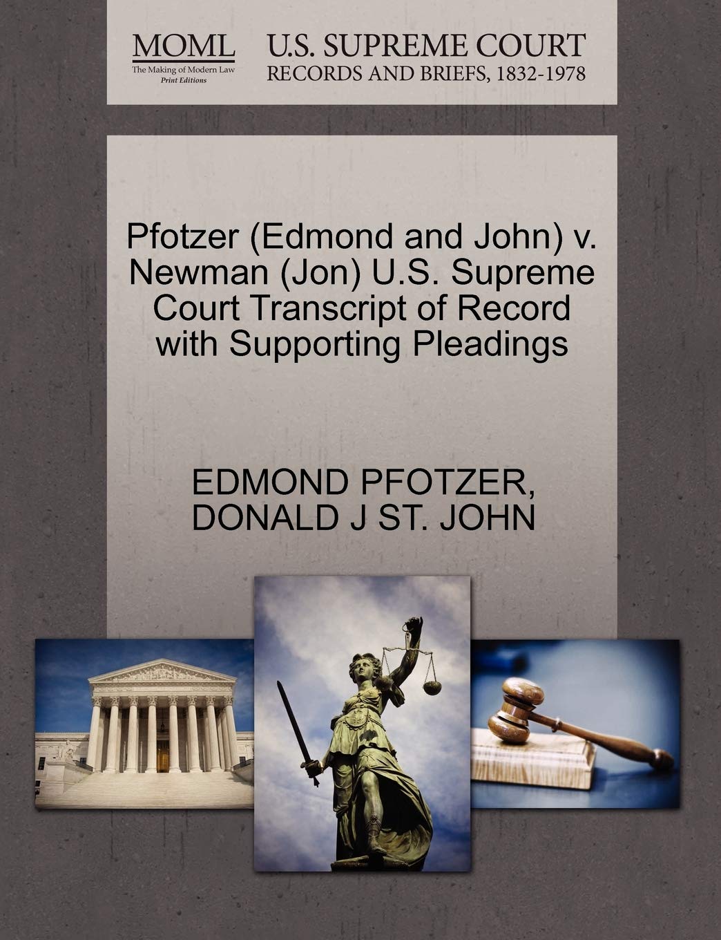 Pfotzer (Edmond and John) V. Newman (Jon) U.S. Supreme Court Transcript of Record with Supporting Pleadings Law