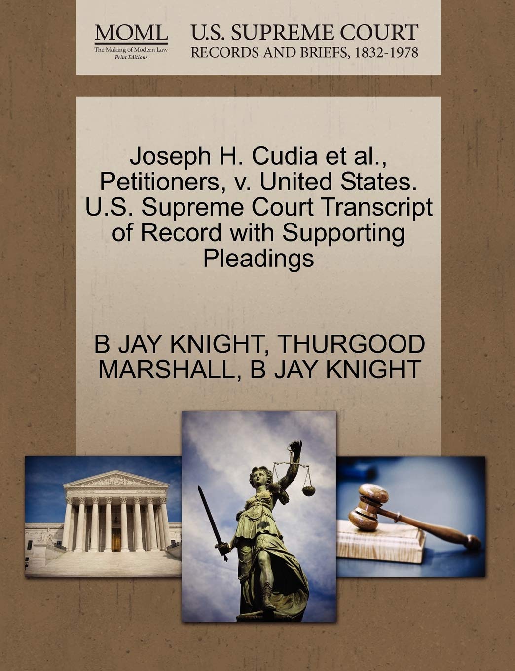 Joseph H. Cudia Et Al., Petitioners, V. United States. U.S. Supreme Court Transcript of Record with Supporting Pleadings Law