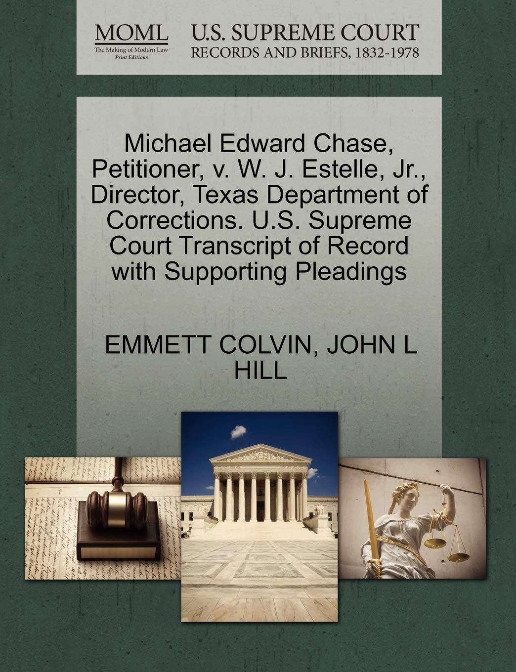 Michael Edward Chase, Petitioner, V. W. J. Estelle, Jr., Director, Texas Department of Corrections. U.S. Supreme Court Transcript of Record with Supporting Pleadings Law