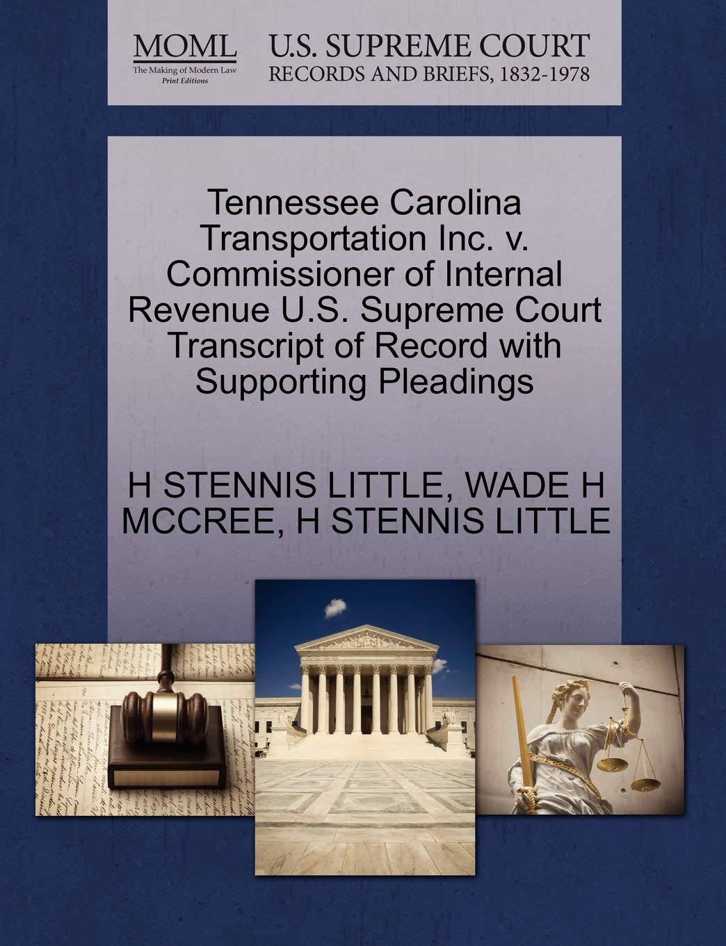Tennessee Carolina Transportation Inc. V. Commissioner of Internal Revenue U.S. Supreme Court Transcript of Record with Supporting Pleadings Law