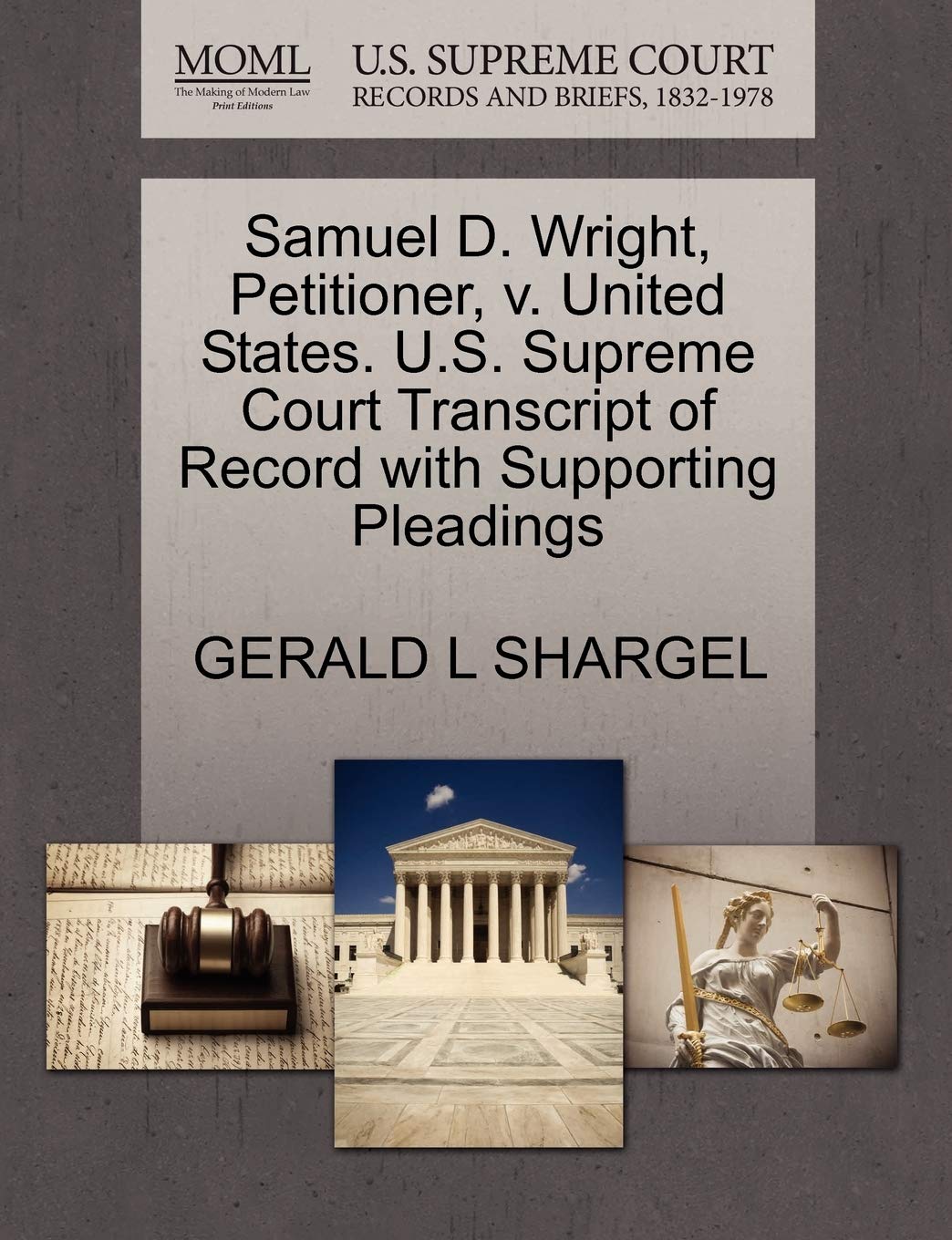 Samuel D. Wright, Petitioner, V. United States. U.S. Supreme Court Transcript of Record with Supporting Pleadings Law