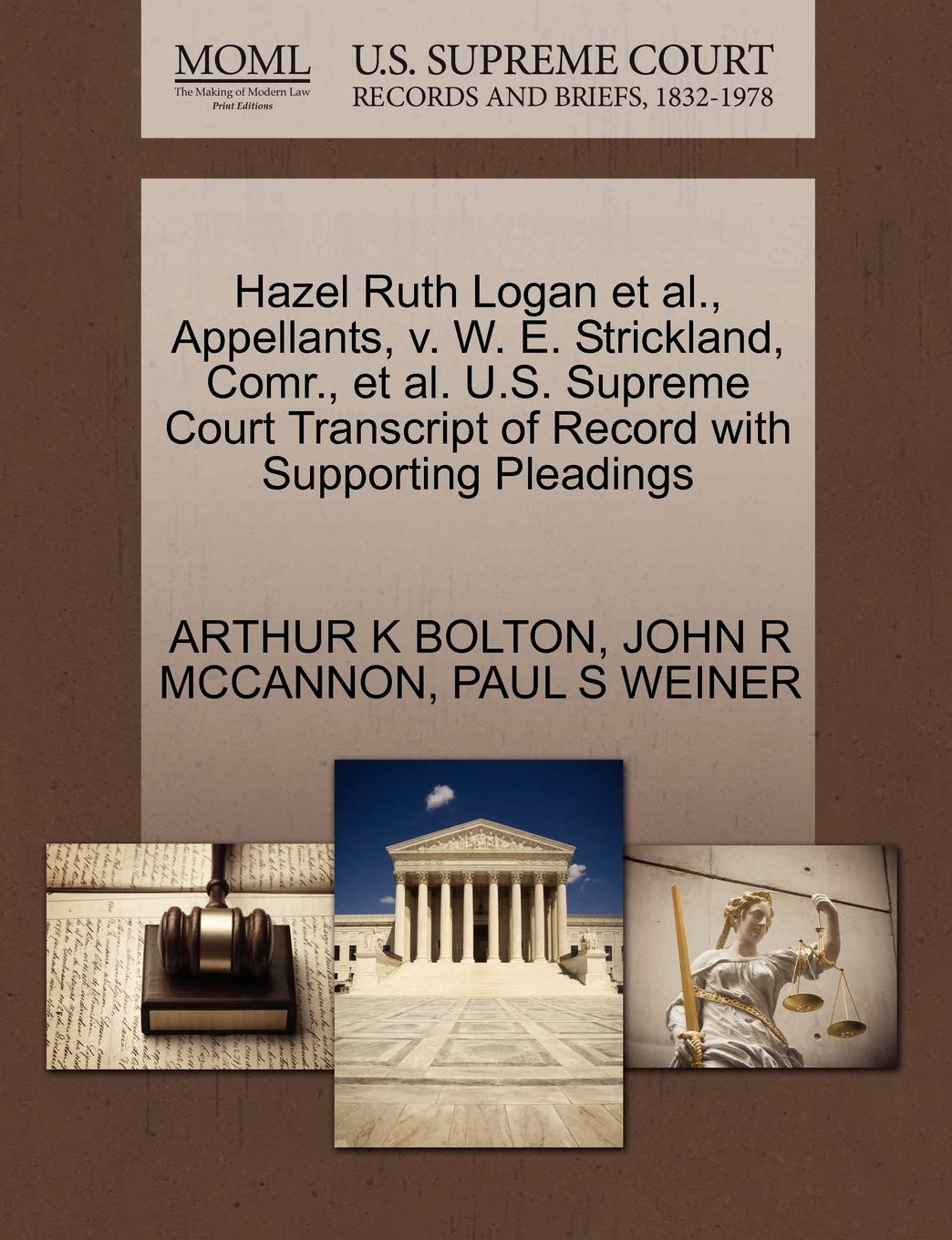 Hazel Ruth Logan et al., Appellants, V. W. E. Strickland, Comr., et al. U.S. Supreme Court Transcript of Record with Supporting Pleadings Law