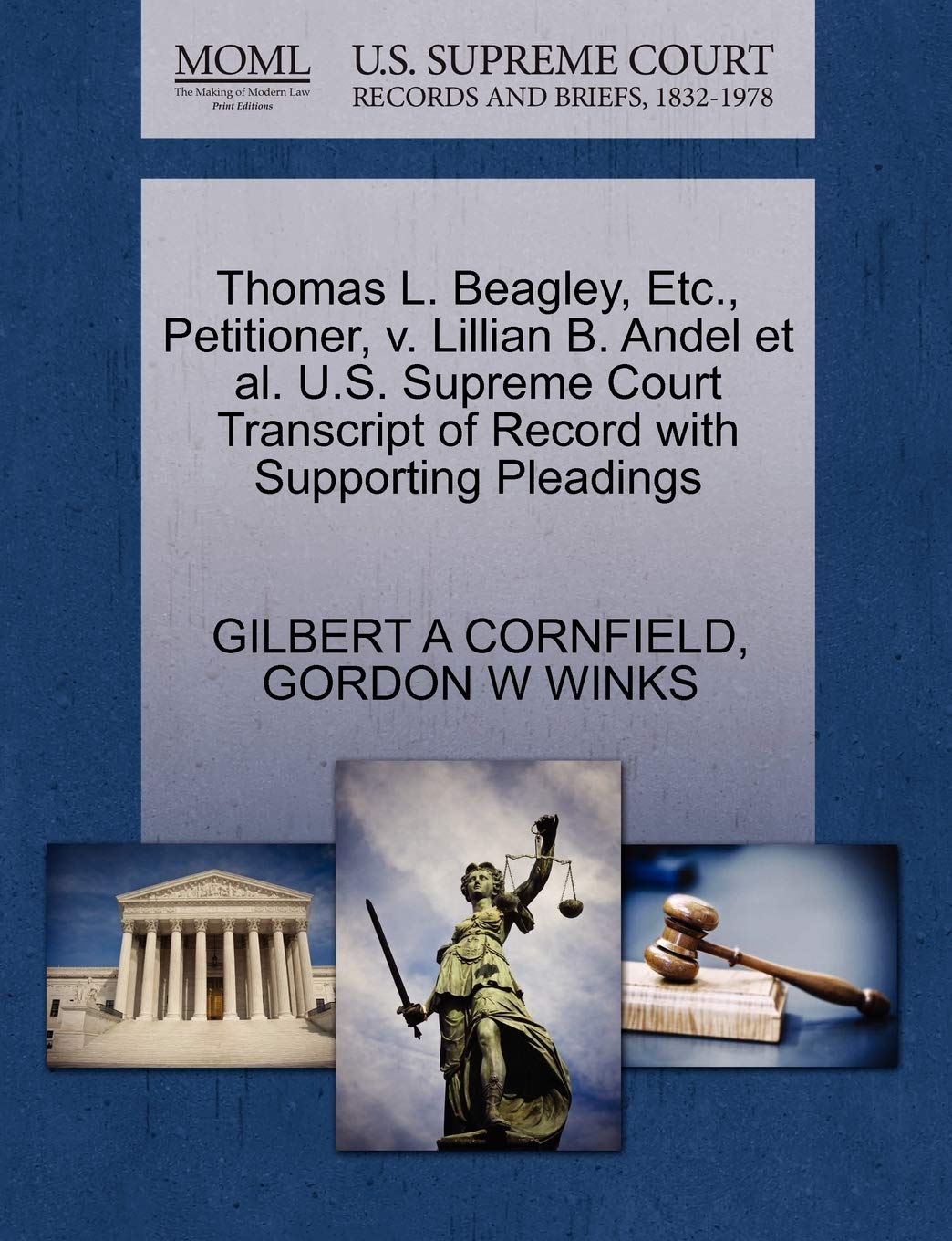 Thomas L. Beagley, Etc., Petitioner, V. Lillian B. Andel Et Al. U.S. Supreme Court Transcript of Record with Supporting Pleadings Law