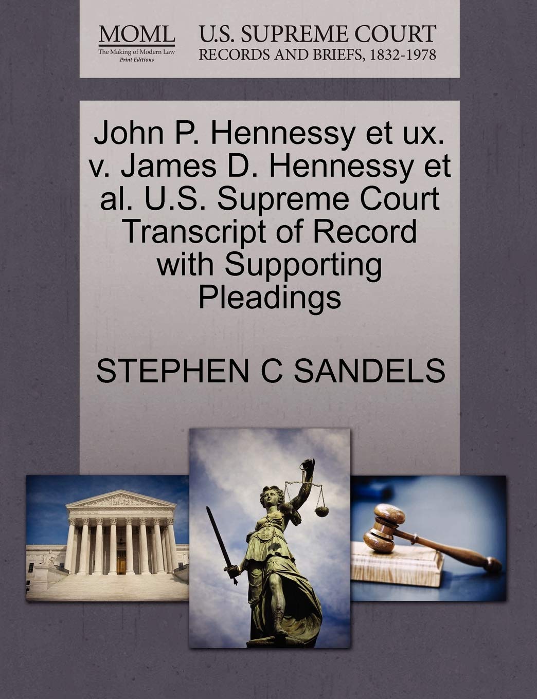 John P. Hennessy Et UX. V. James D. Hennessy et al. U.S. Supreme Court Transcript of Record with Supporting Pleadings Law