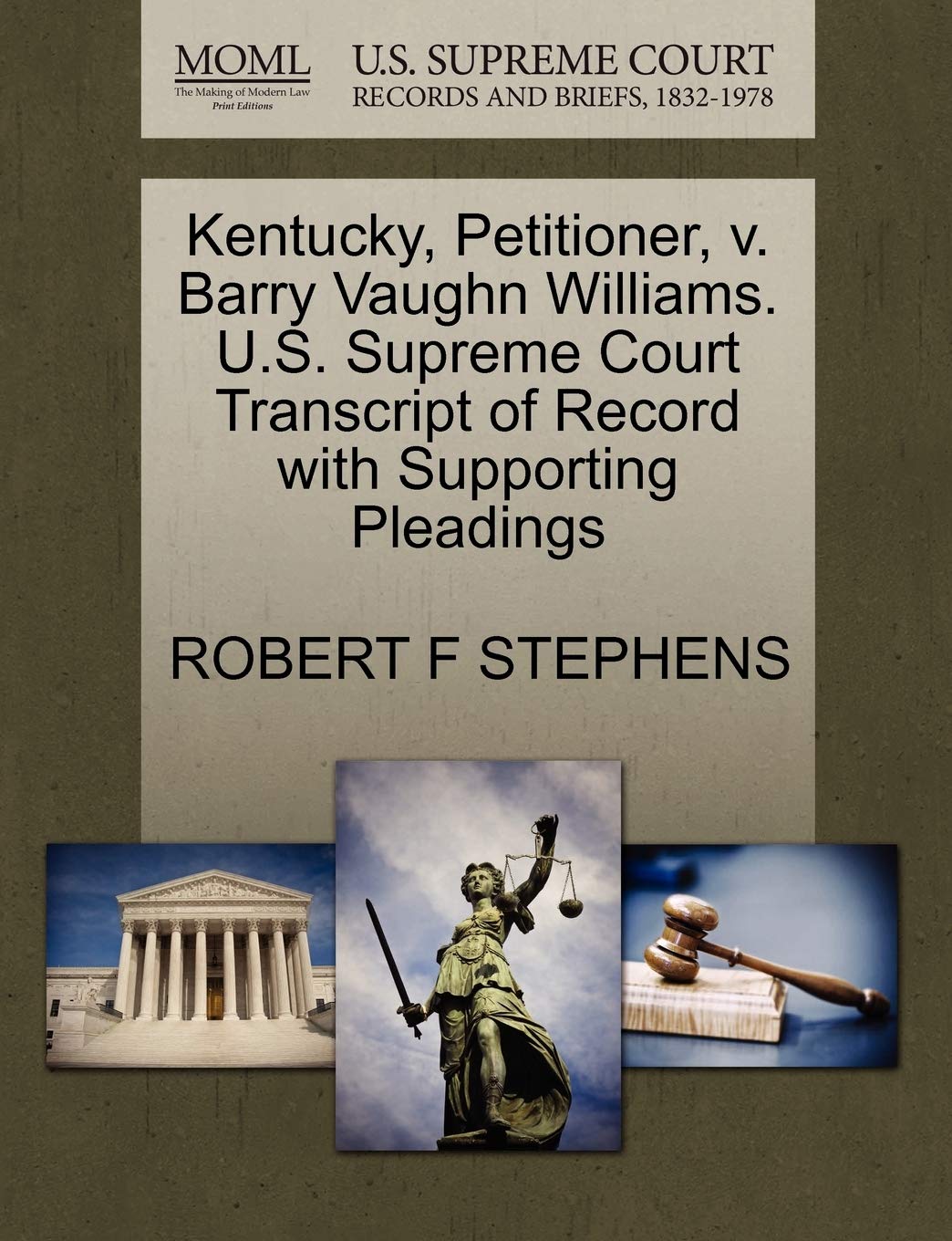 Kentucky, Petitioner, V. Barry Vaughn Williams. U.S. Supreme Court Transcript of Record with Supporting Pleadings Law