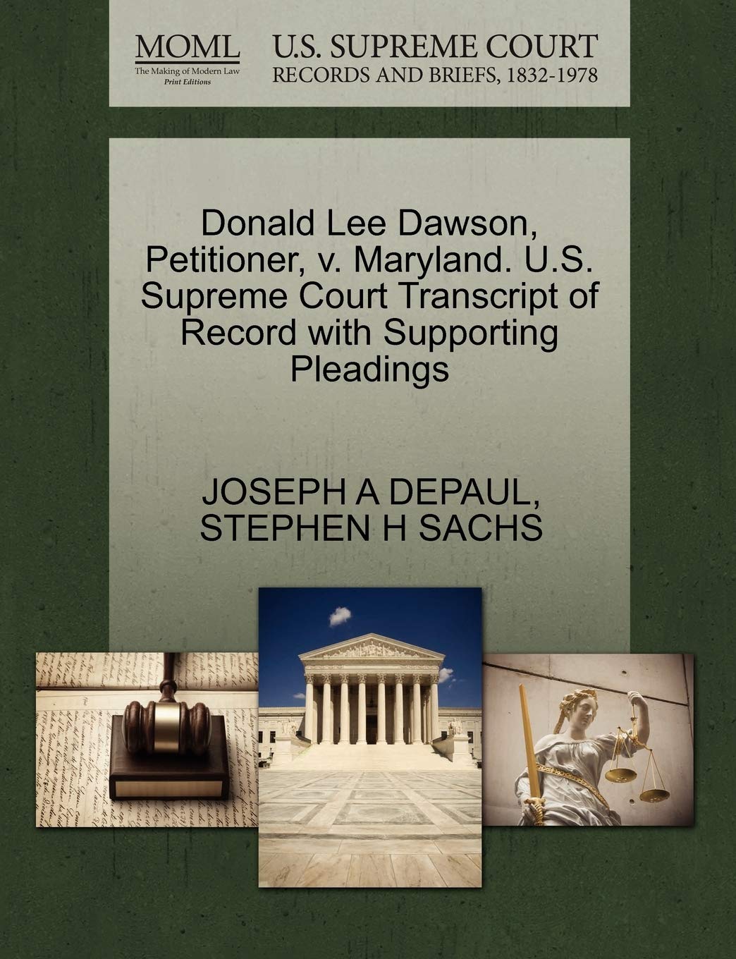 Donald Lee Dawson, Petitioner, V. Maryland. U.S. Supreme Court Transcript of Record with Supporting Pleadings Law
