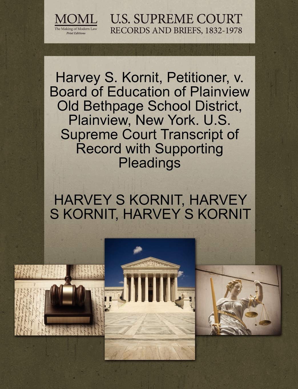 Harvey S. Kornit, Petitioner, V. Board of Education of Plainview Old Bethpage School District, Plainview, New York. U.S. Supreme Court Transcript of Record with Supporting Pleadings Law