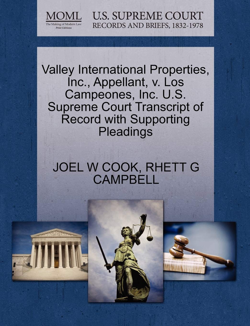 Valley International Properties, Inc., Appellant, V. Los Campeones, Inc. U.S. Supreme Court Transcript of Record with Supporting Pleadings Law