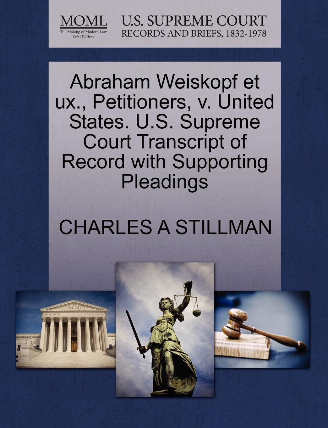 Abraham Weiskopf Et Ux., Petitioners, V. United States. U.S. Supreme Court Transcript of Record with Supporting Pleadings Law