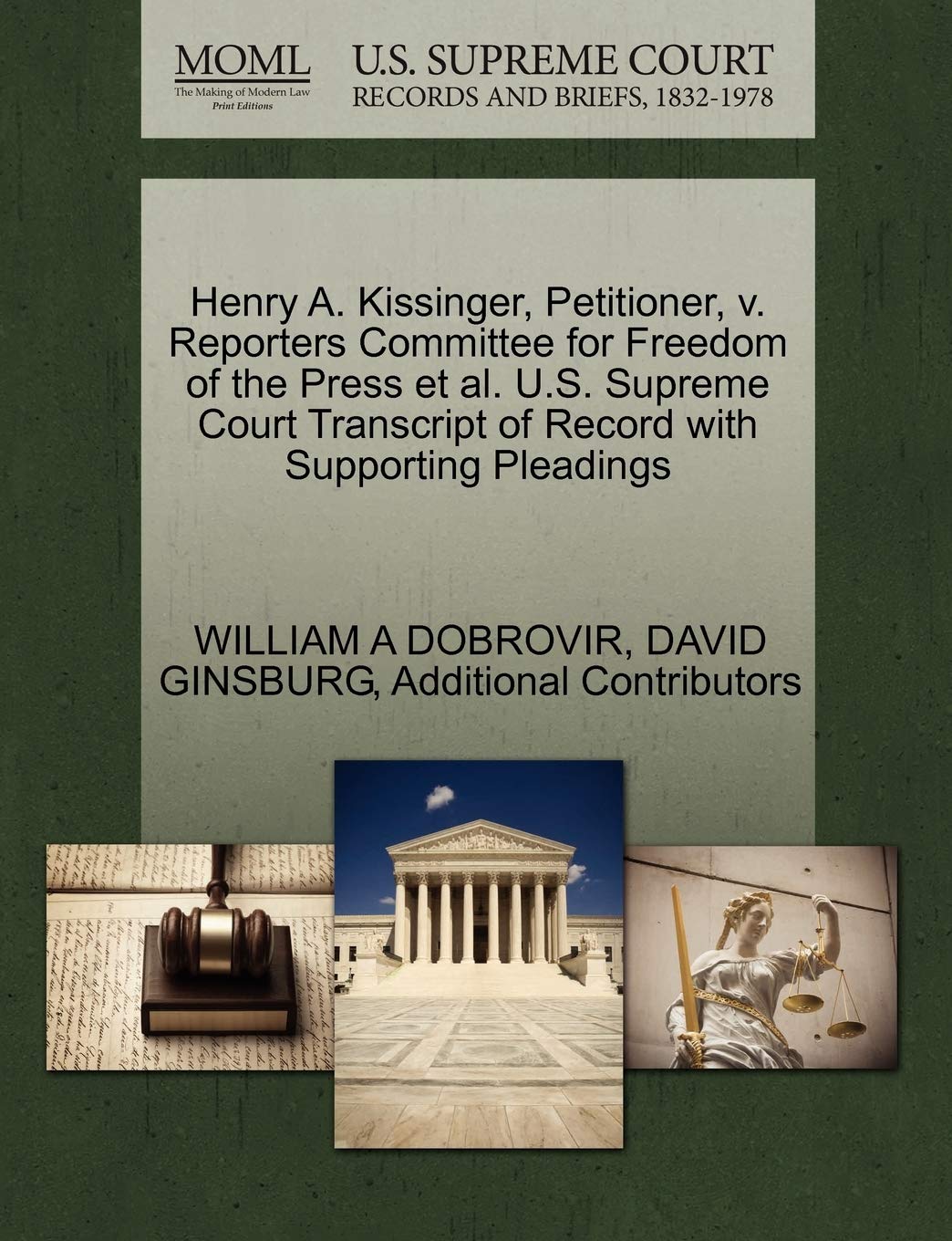 Henry A. Kissinger, Petitioner, V. Reporters Committee for Freedom of the Press et al. U.S. Supreme Court Transcript of Record with Supporting Pleadings Law