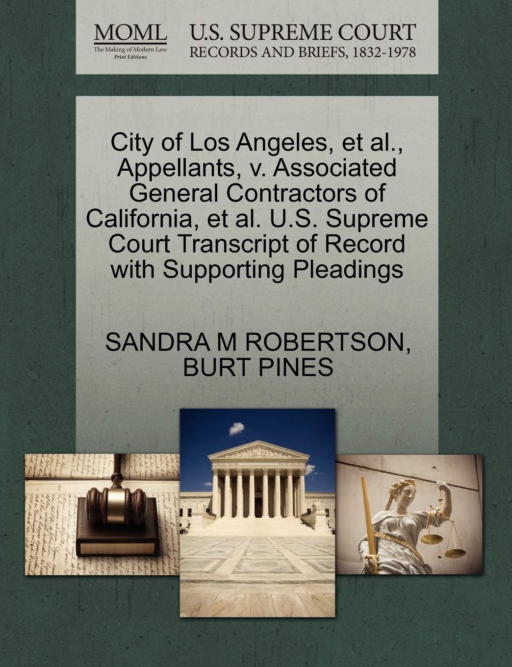 City of Los Angeles, et al., Appellants, V. Associated General Contractors of California, et al. U.S. Supreme Court Transcript of Record with Supporting Pleadings Law