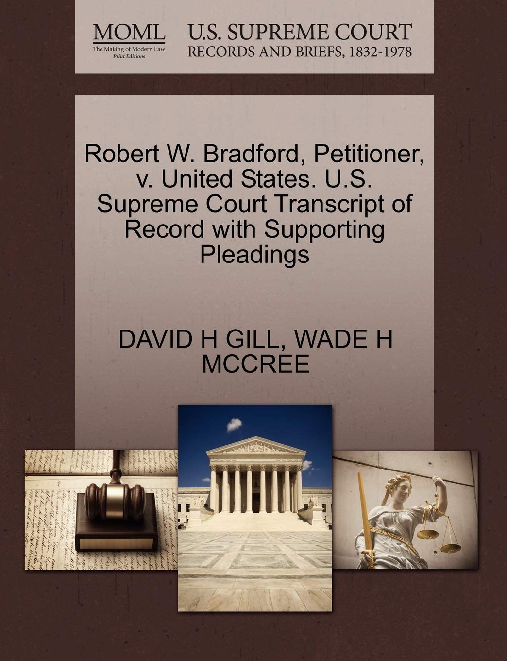 Robert W. Bradford, Petitioner, V. United States. U.S. Supreme Court Transcript of Record with Supporting Pleadings Law