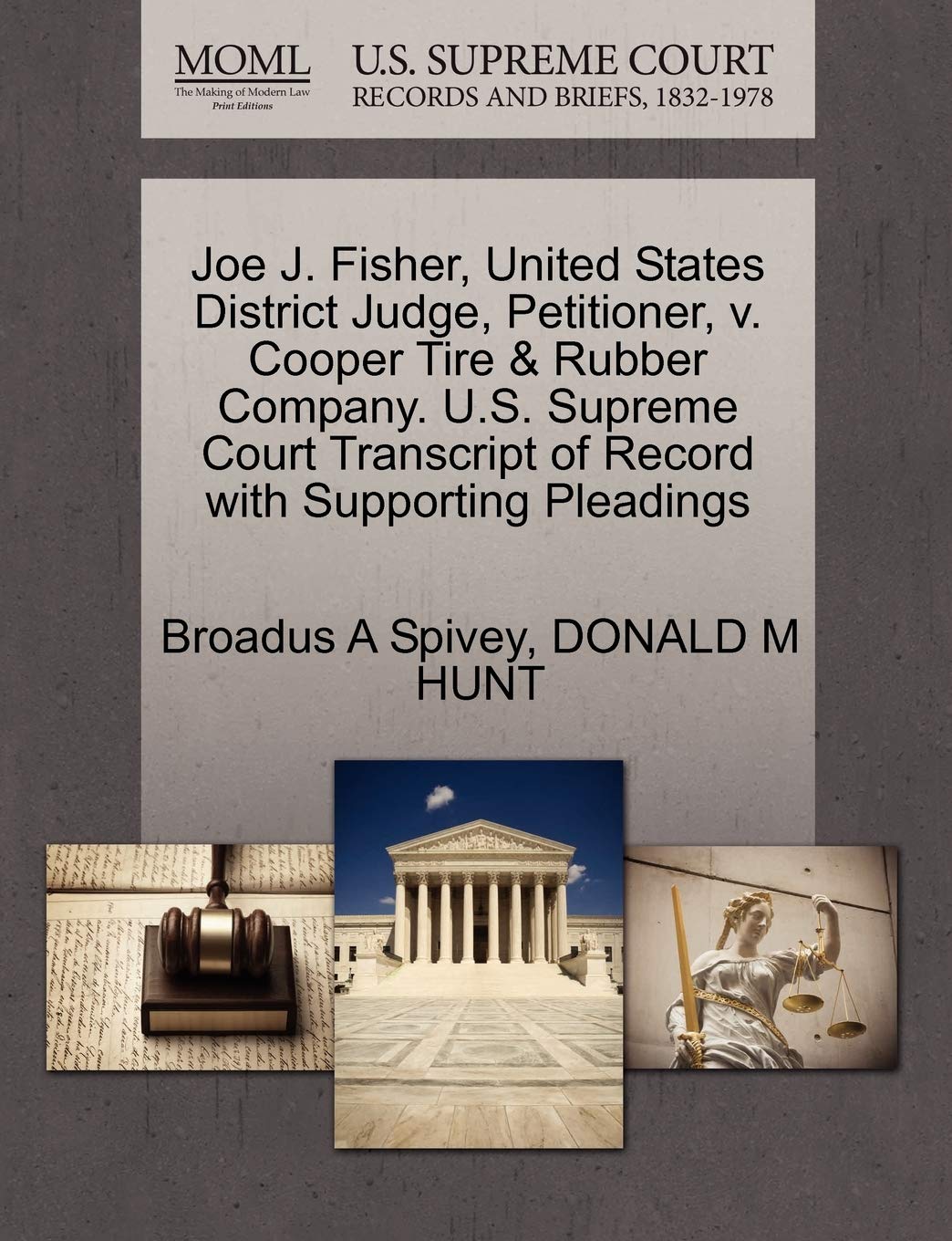 Joe J. Fisher, United States District Judge, Petitioner, V. Cooper Tire & Rubber Company. U.S. Supreme Court Transcript of Record with Supporting Pleadings Law