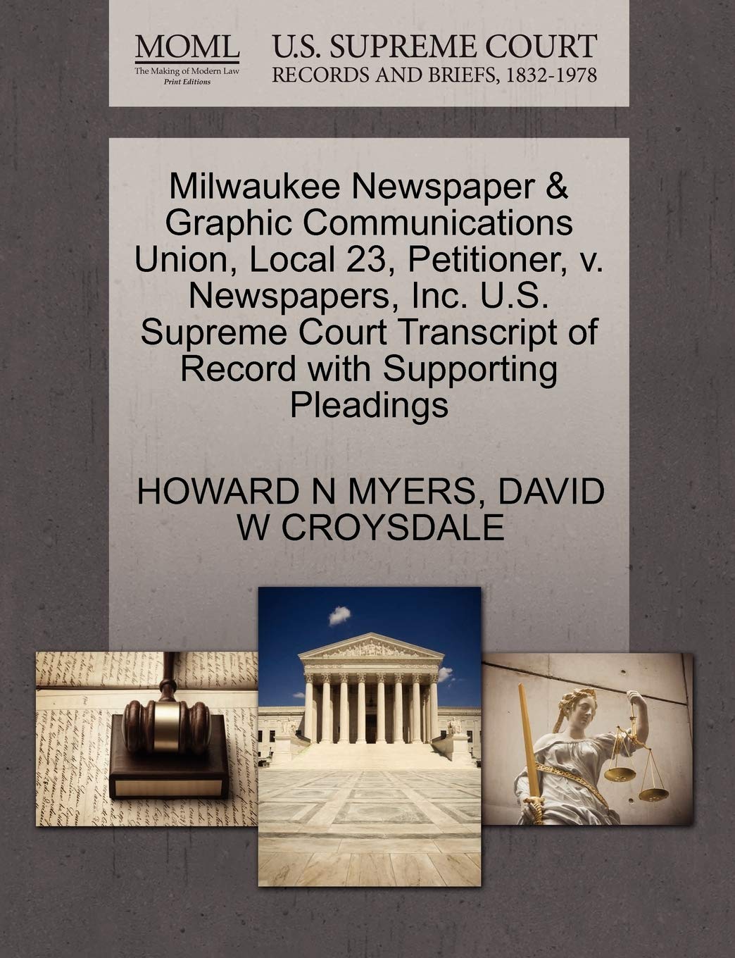 Milwaukee Newspaper & Graphic Communications Union, Local 23, Petitioner, V. Newspapers, Inc. U.S. Supreme Court Transcript of Record with Supporting Pleadings Law
