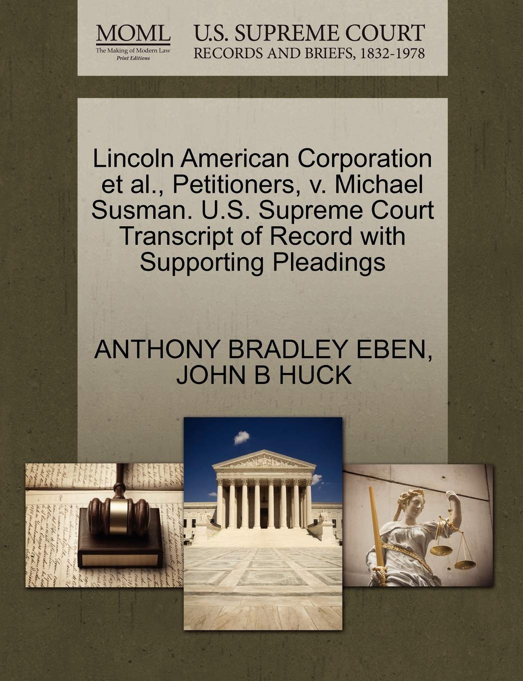 Lincoln American Corporation et al., Petitioners, V. Michael Susman. U.S. Supreme Court Transcript of Record with Supporting Pleadings Law