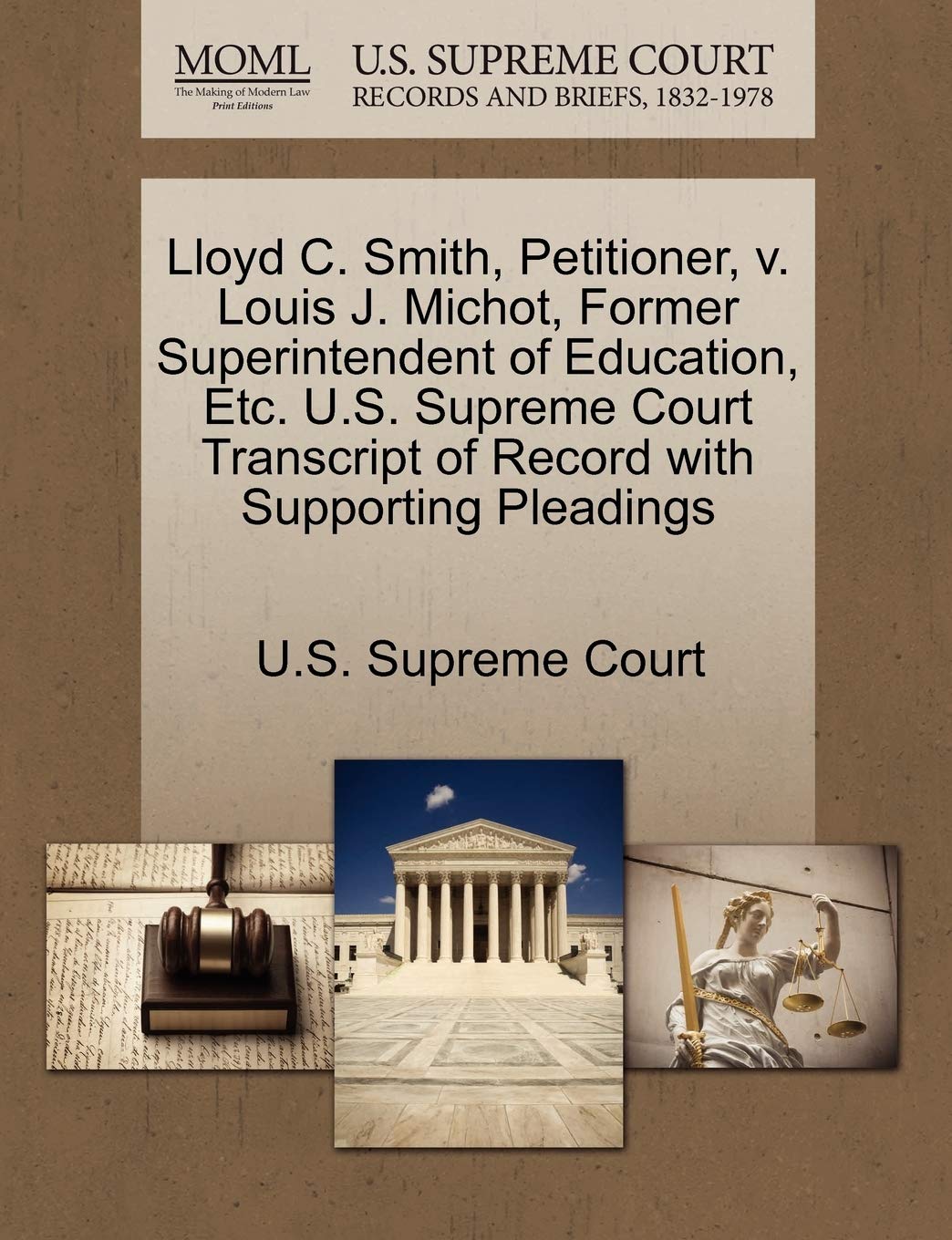 Lloyd C. Smith, Petitioner, V. Louis J. Michot, Former Superintendent of Education, Etc. U.S. Supreme Court Transcript of Record with Supporting Pleadings Law