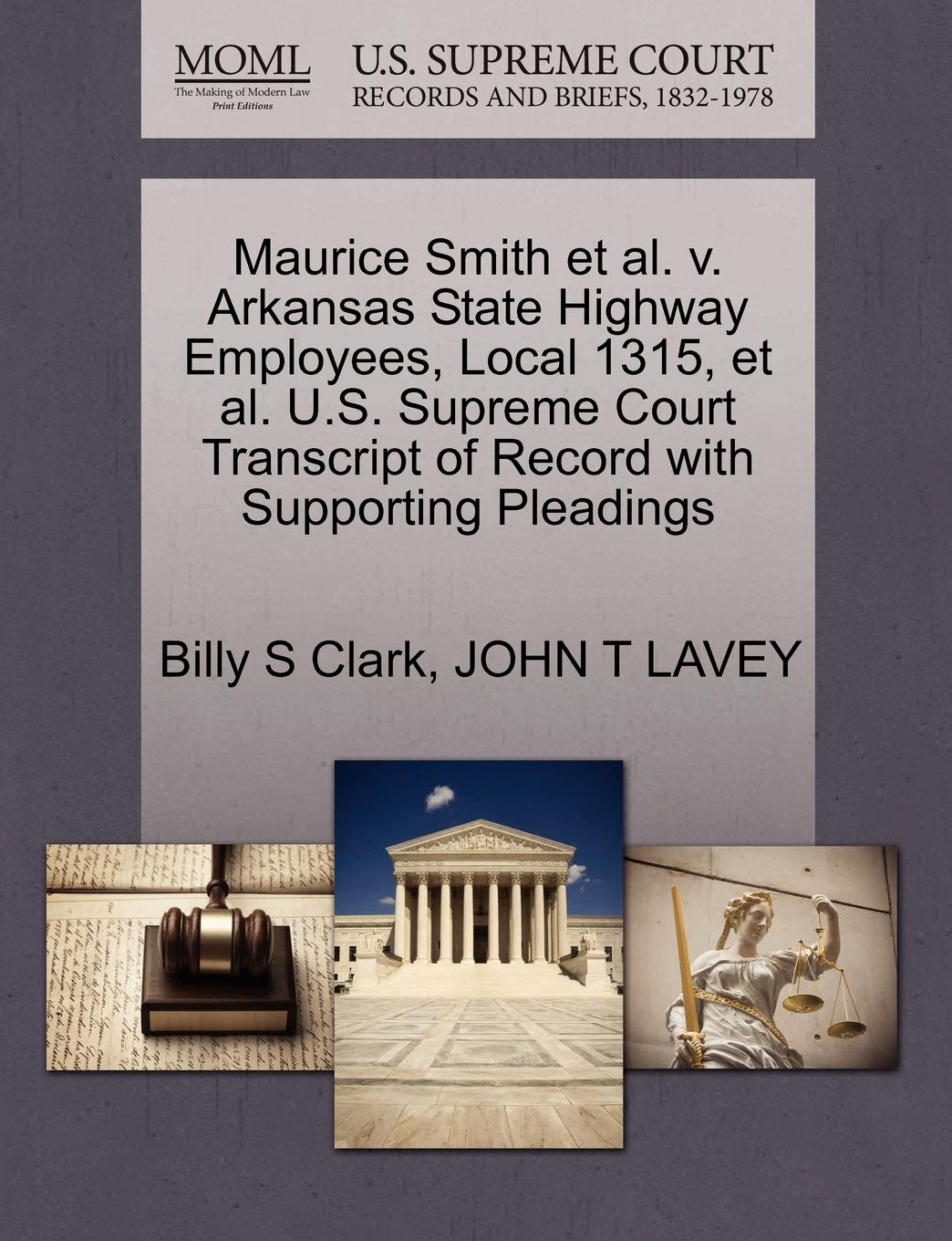 Maurice Smith Et Al. V. Arkansas State Highway Employees, Local 1315, Et Al. U.S. Supreme Court Transcript of Record with Supporting Pleadings Law