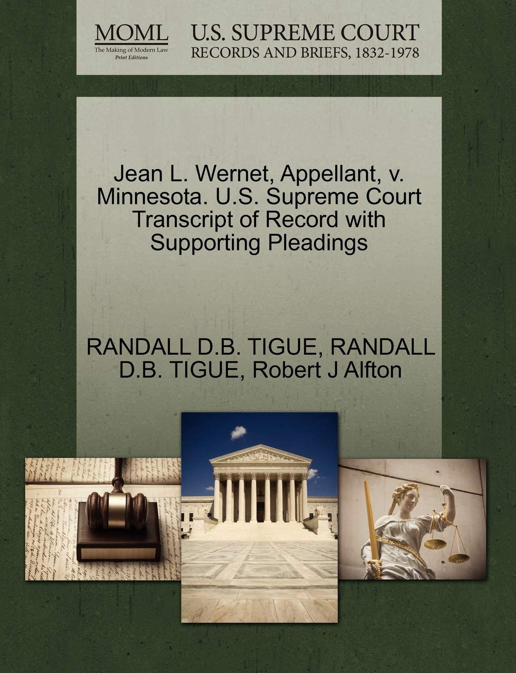 Jean L. Wernet, Appellant, V. Minnesota. U.S. Supreme Court Transcript of Record with Supporting Pleadings Law