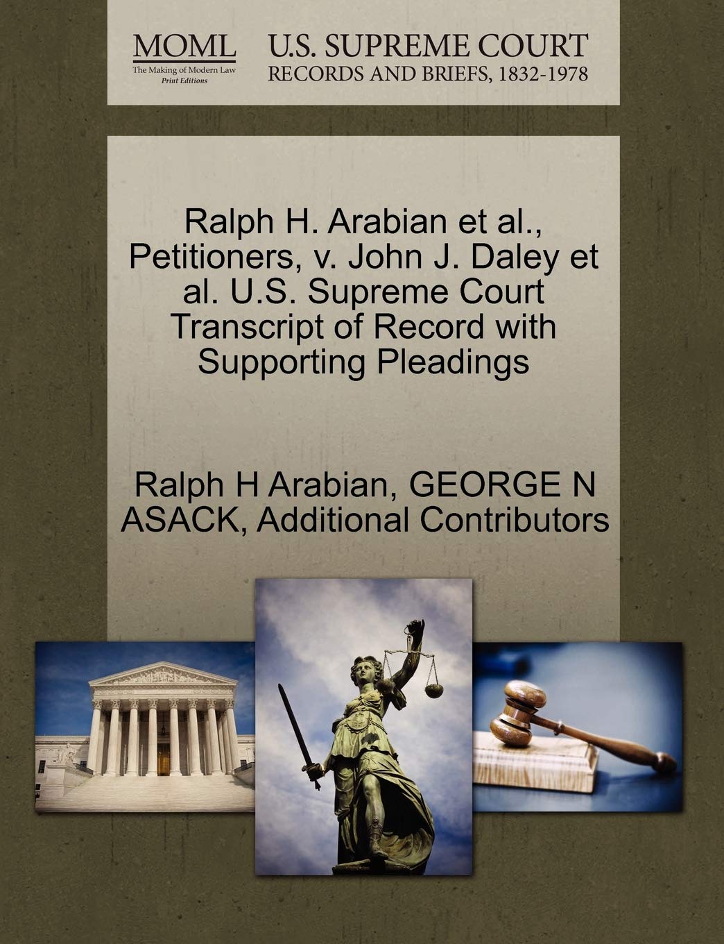 Ralph H. Arabian Et Al., Petitioners, V. John J. Daley Et Al. U.S. Supreme Court Transcript of Record with Supporting Pleadings Law