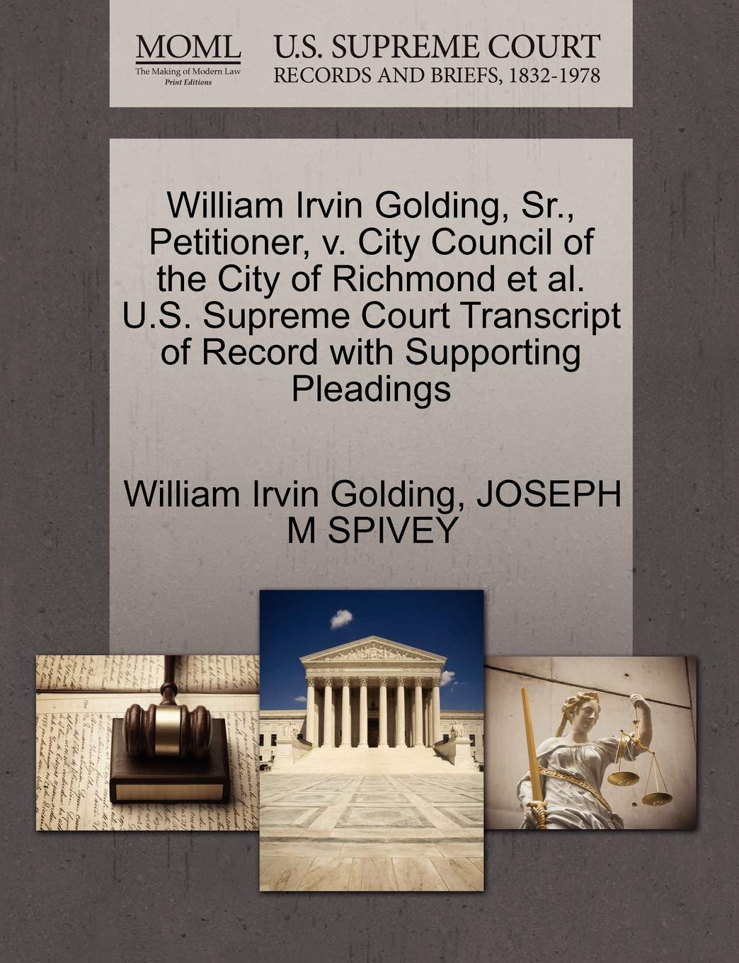 William Irvin Golding, Sr., Petitioner, V. City Council of the City of Richmond et al. U.S. Supreme Court Transcript of Record with Supporting Pleadings Law