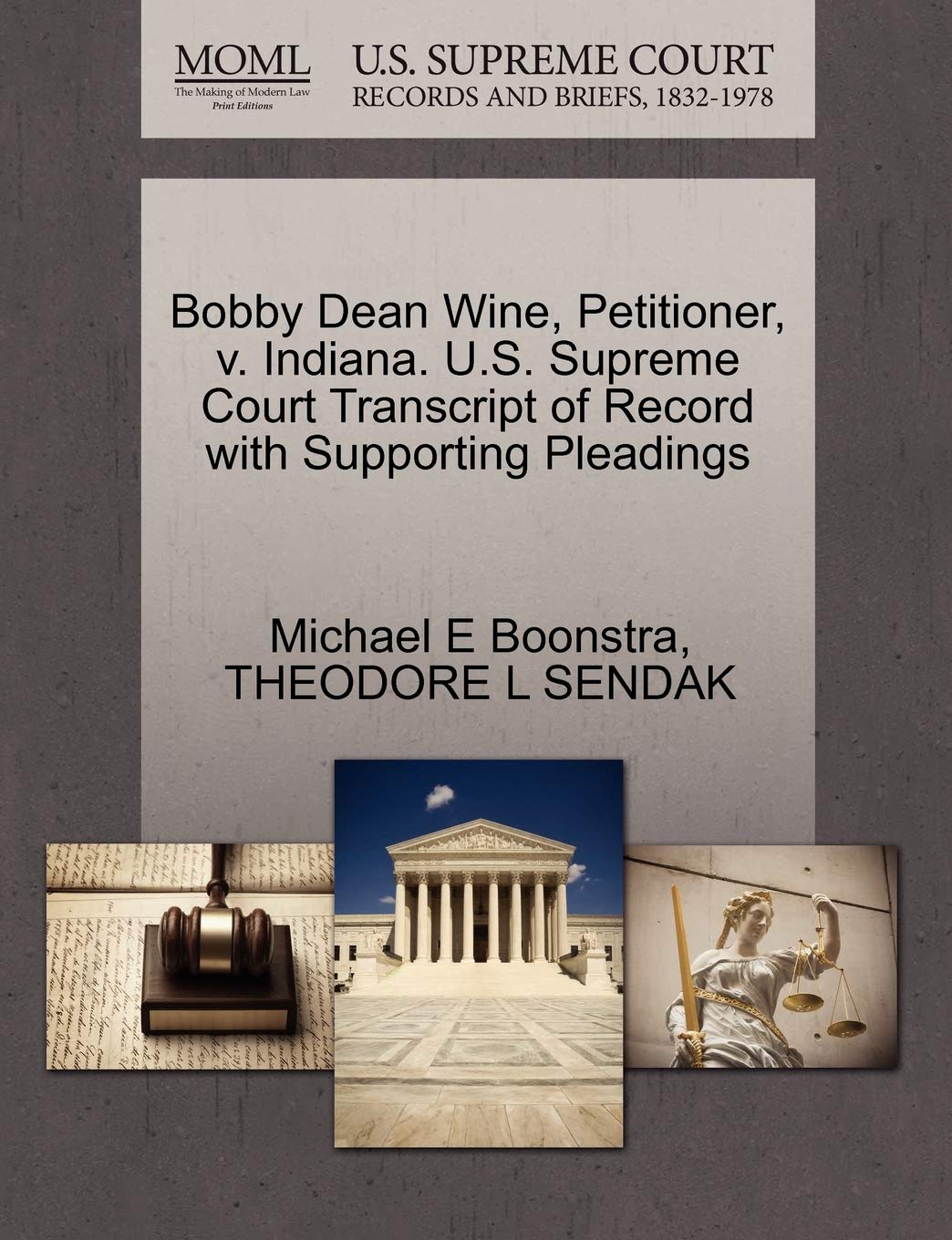 Bobby Dean Wine, Petitioner, V. Indiana. U.S. Supreme Court Transcript of Record with Supporting Pleadings Law
