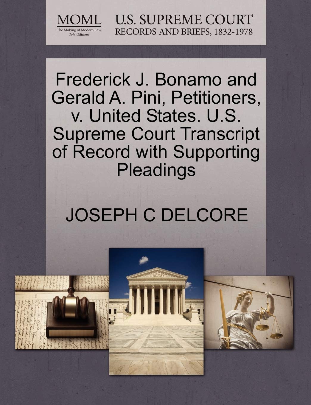Frederick J. Bonamo and Gerald A. Pini, Petitioners, V. United States. U.S. Supreme Court Transcript of Record with Supporting Pleadings Law