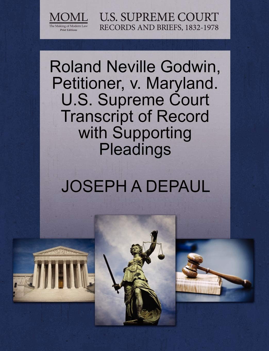 Roland Neville Godwin, Petitioner, V. Maryland. U.S. Supreme Court Transcript of Record with Supporting Pleadings Law