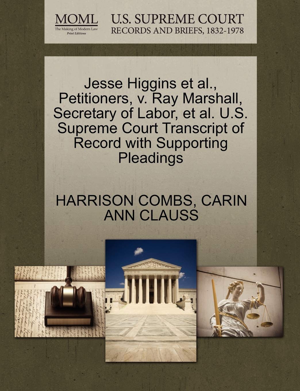 Jesse Higgins Et Al., Petitioners, V. Ray Marshall, Secretary of Labor, Et Al. U.S. Supreme Court Transcript of Record with Supporting Pleadings Law