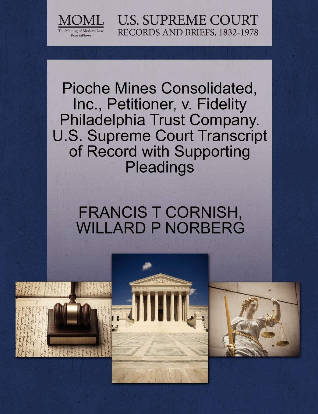 Pioche Mines Consolidated, Inc., Petitioner, V. Fidelity Philadelphia Trust Company. U.S. Supreme Court Transcript of Record with Supporting Pleadings Law