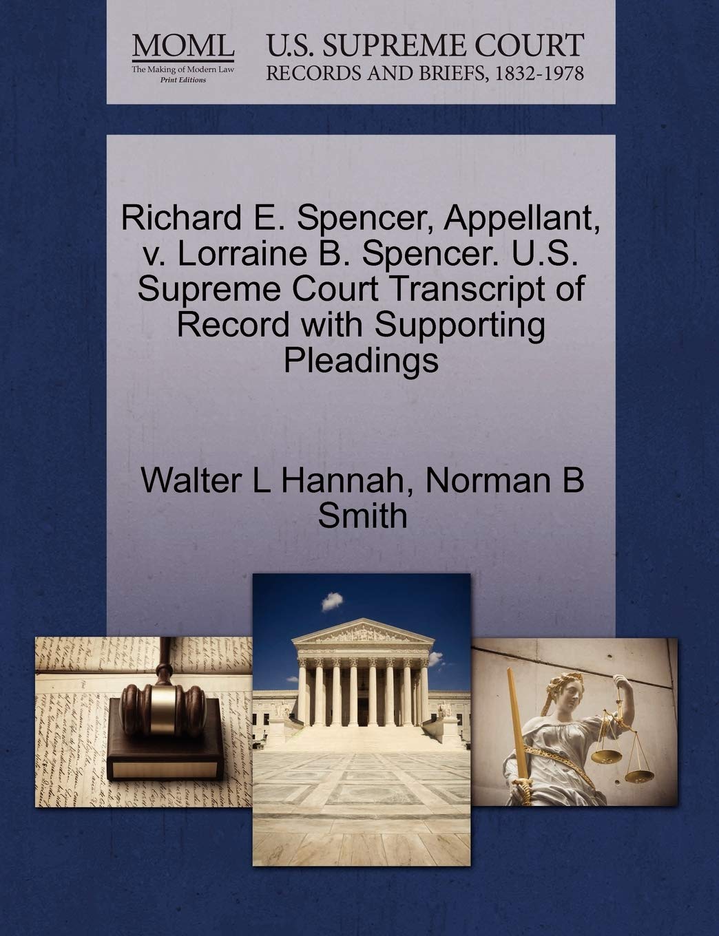 Richard E. Spencer, Appellant, V. Lorraine B. Spencer. U.S. Supreme Court Transcript of Record with Supporting Pleadings Law