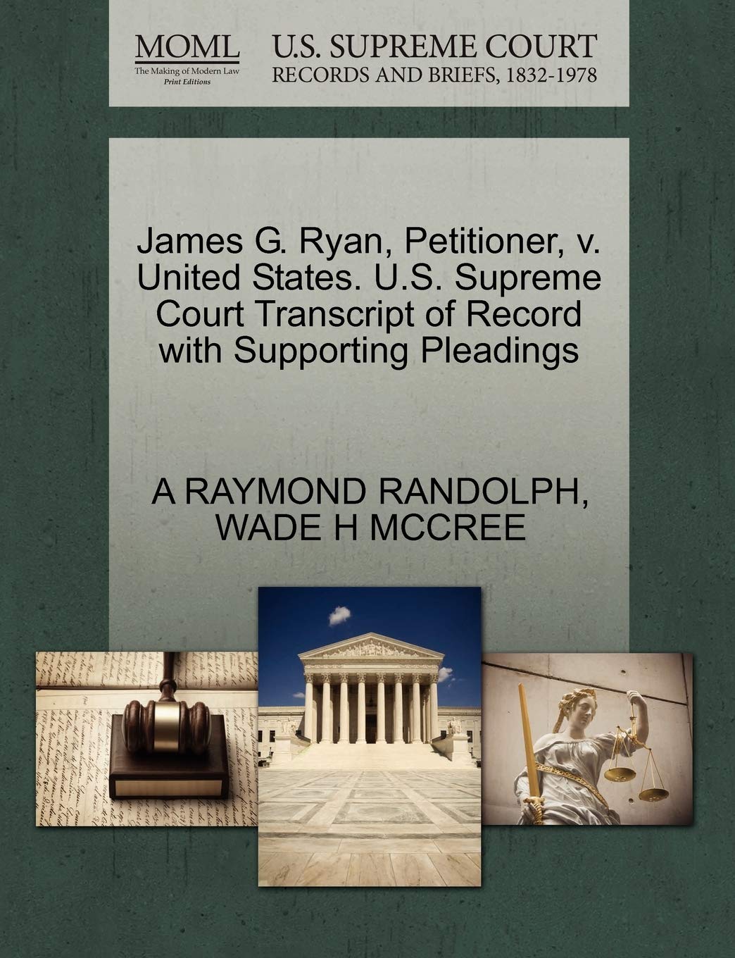 James G. Ryan, Petitioner, V. United States. U.S. Supreme Court Transcript of Record with Supporting Pleadings Law