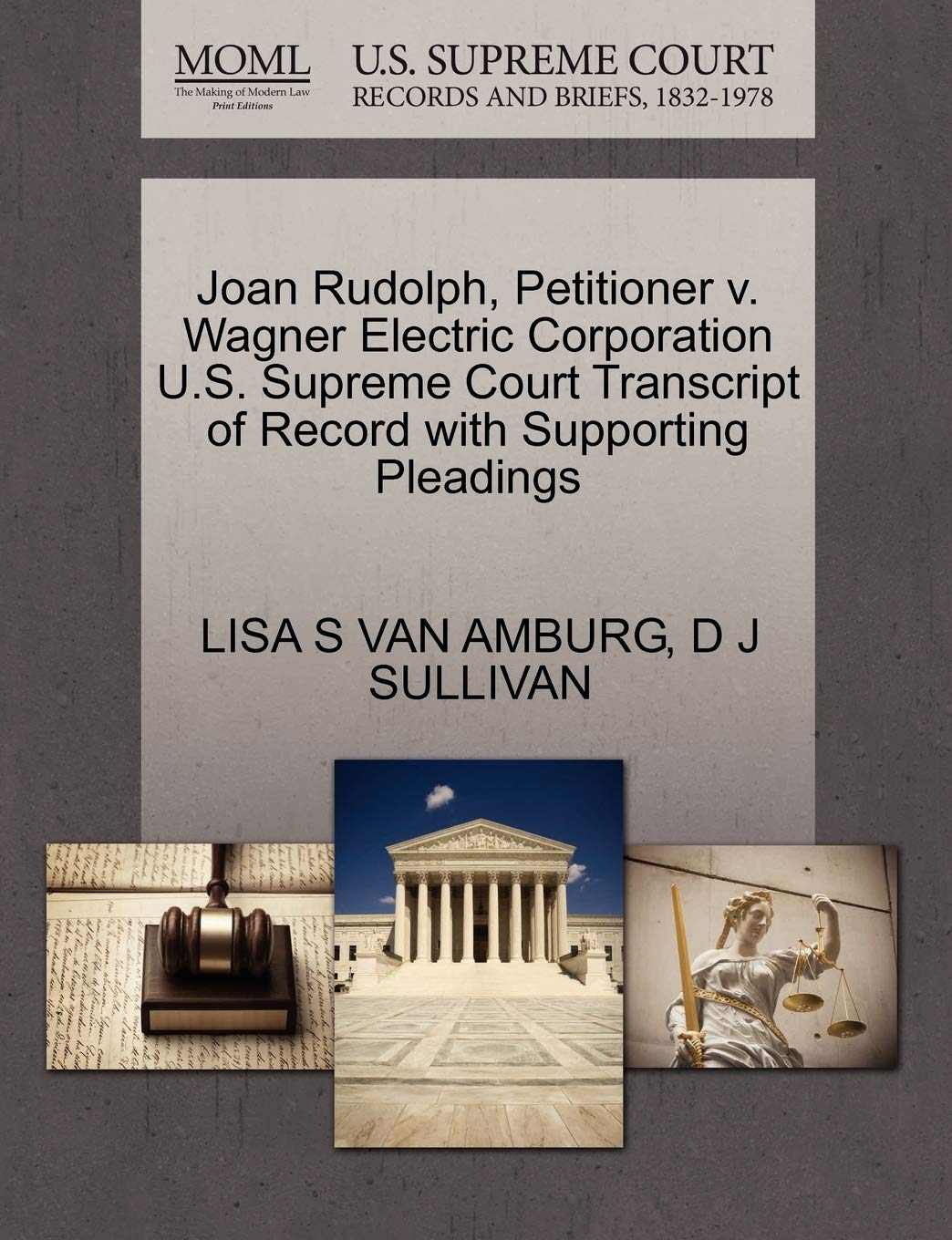 Joan Rudolph, Petitioner V. Wagner Electric Corporation U.S. Supreme Court Transcript of Record with Supporting Pleadings Law