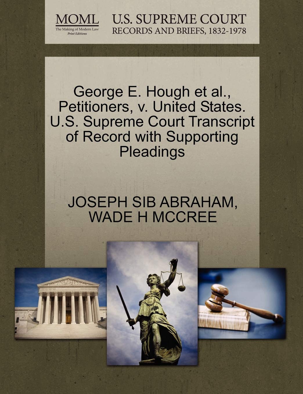 George E. Hough Et Al., Petitioners, V. United States. U.S. Supreme Court Transcript of Record with Supporting Pleadings Law