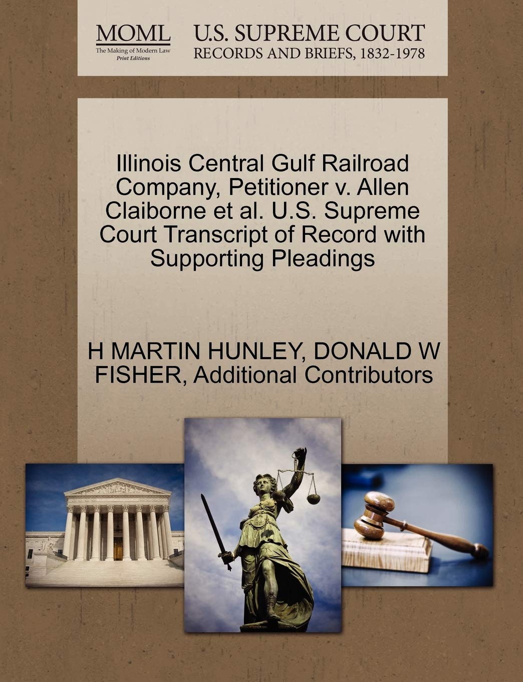 Illinois Central Gulf Railroad Company, Petitioner V. Allen Claiborne et al. U.S. Supreme Court Transcript of Record with Supporting Pleadings Law