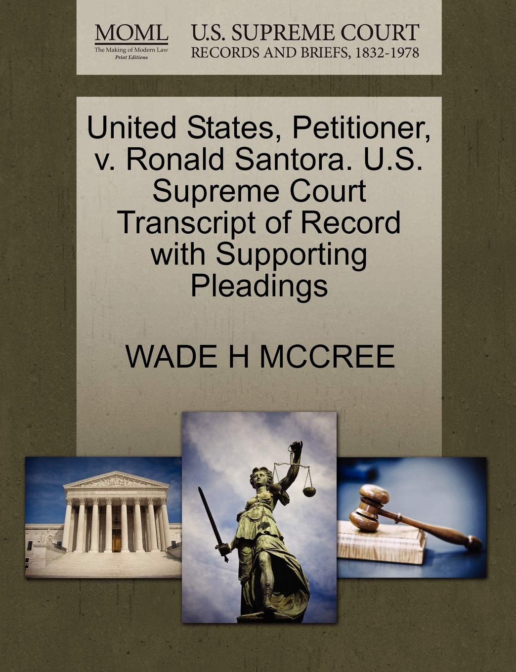 United States, Petitioner, V. Ronald Santora. U.S. Supreme Court Transcript of Record with Supporting Pleadings Law