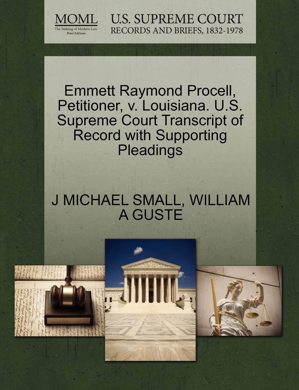 Emmett Raymond Procell, Petitioner, V. Louisiana. U.S. Supreme Court Transcript of Record with Supporting Pleadings Law