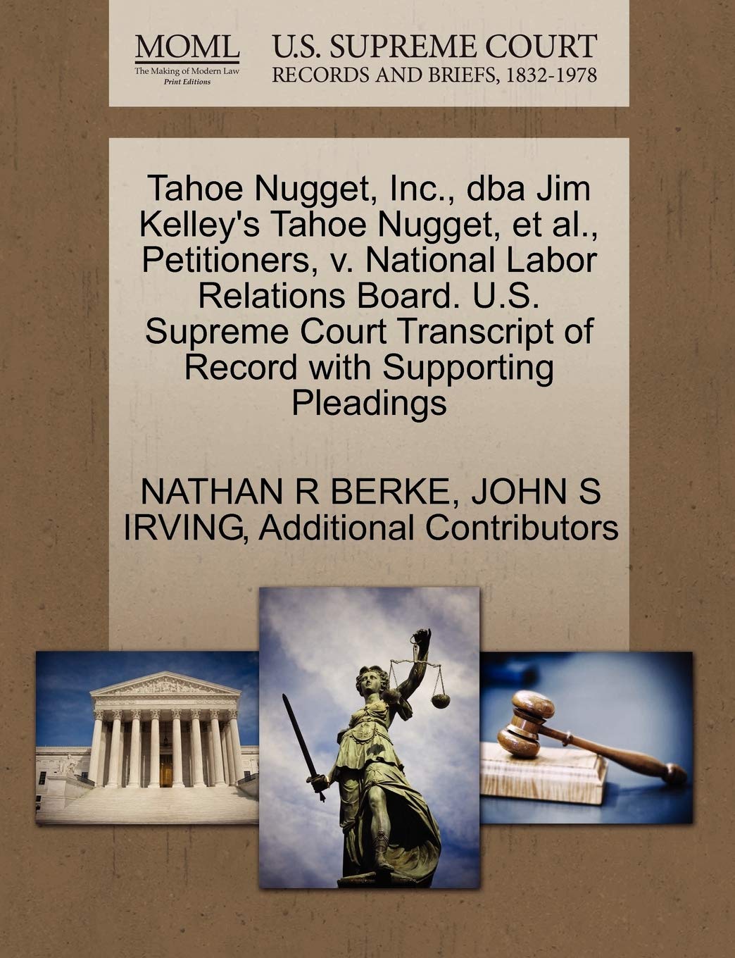 Tahoe Nugget, Inc., DBA Jim Kelley's Tahoe Nugget, Et Al., Petitioners, V. National Labor Relations Board. U.S. Supreme Court Transcript of Record with Supporting Pleadings Law