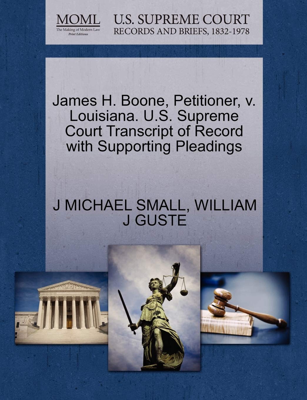 James H. Boone, Petitioner, V. Louisiana. U.S. Supreme Court Transcript of Record with Supporting Pleadings Law