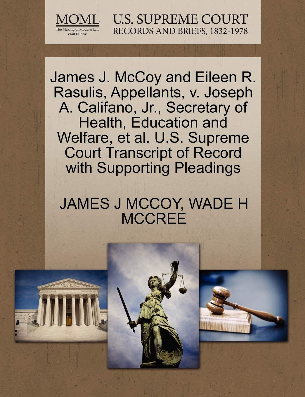 James J. McCoy and Eileen R. Rasulis, Appellants, V. Joseph A. Califano, Jr., Secretary of Health, Education and Welfare, Et Al. U.S. Supreme Court Transcript of Record with Supporting Pleadings Law