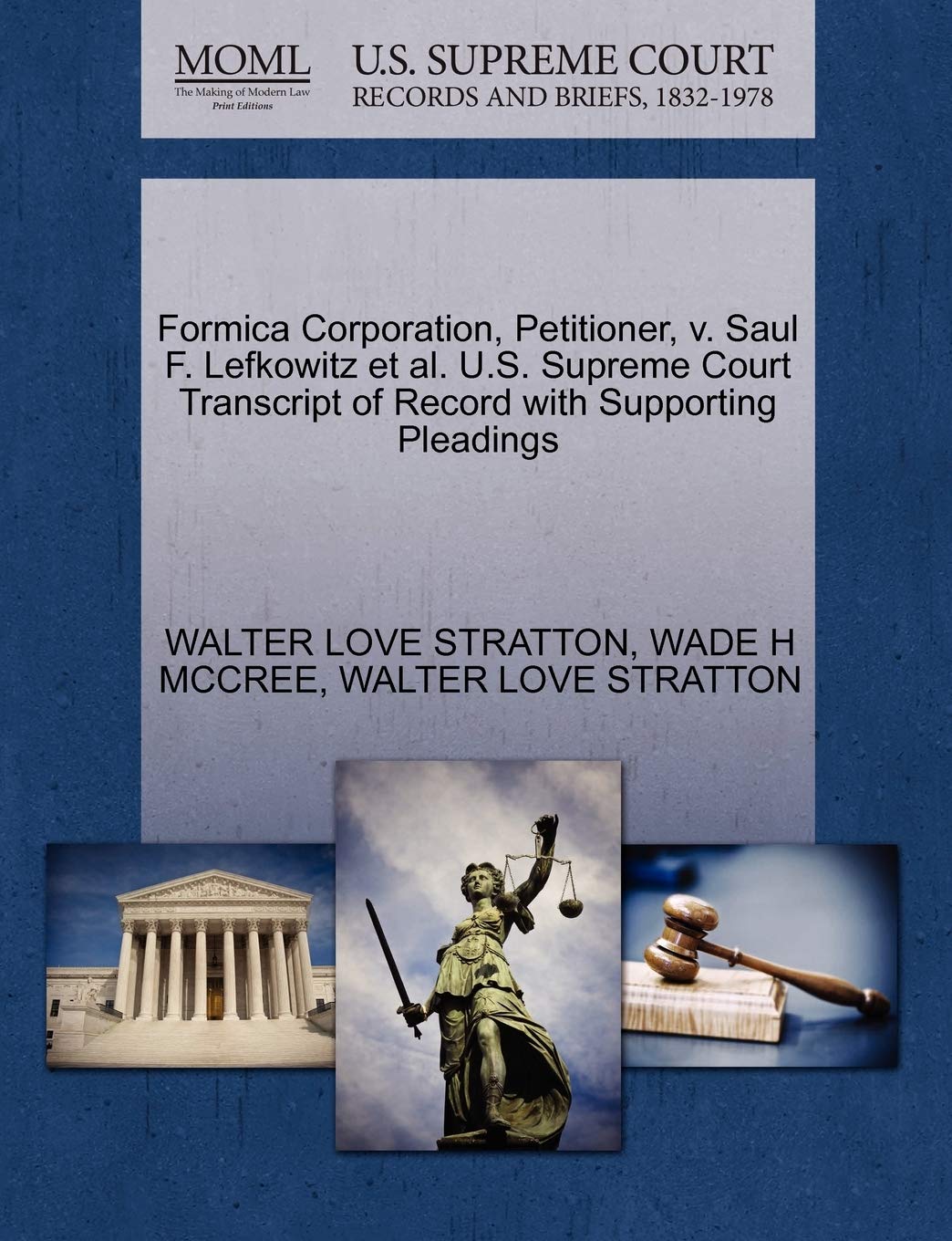 Formica Corporation, Petitioner, V. Saul F. Lefkowitz Et Al. U.S. Supreme Court Transcript of Record with Supporting Pleadings Law