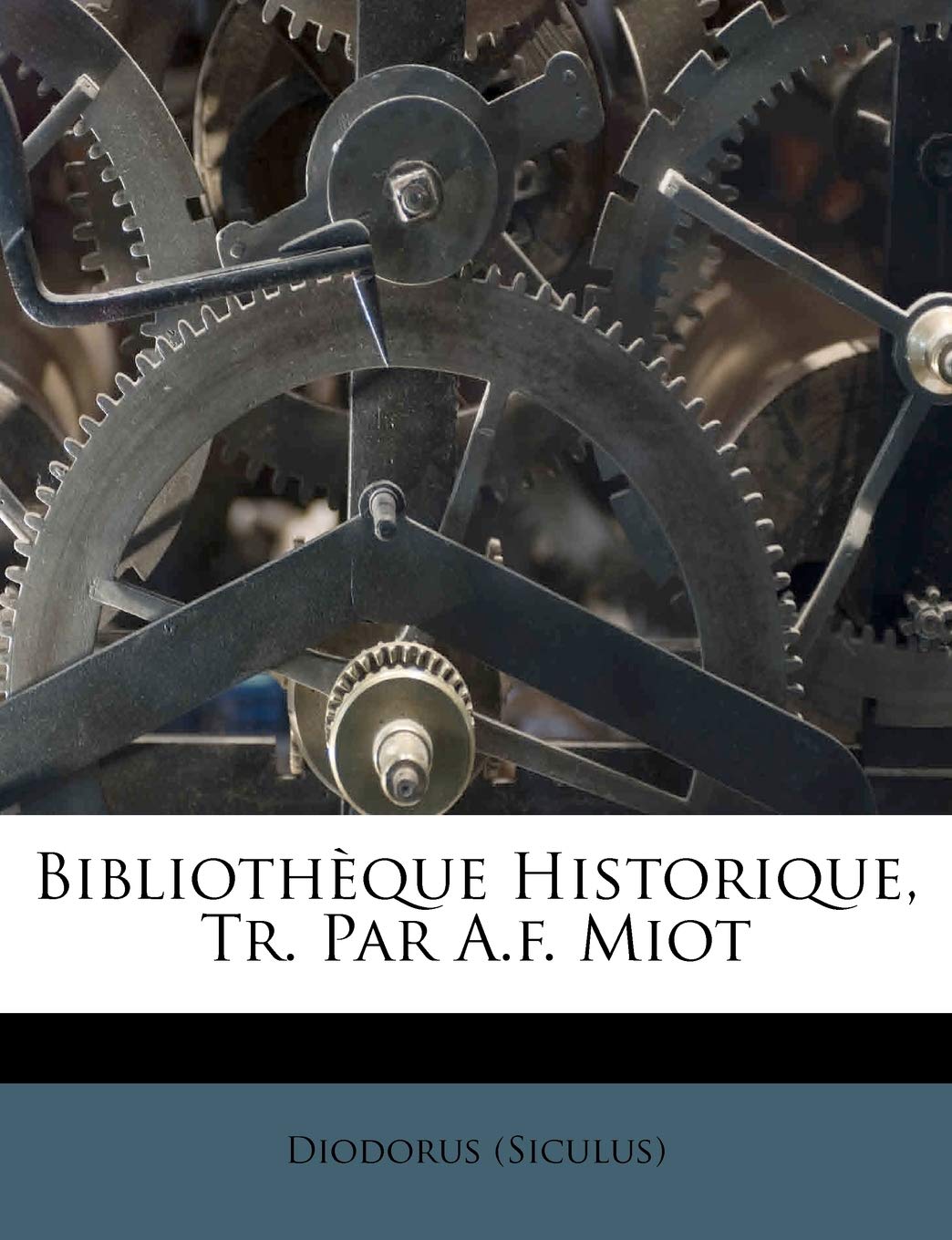 Bibliotheque Historique, Tr. Par A.F. Miot book