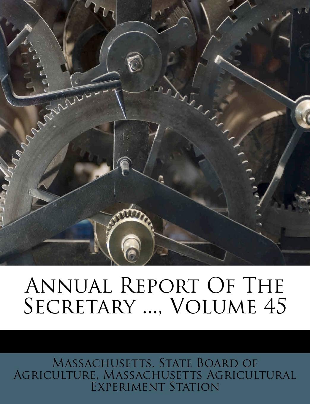 Annual Report of the Secretary ..., Volume 45 book