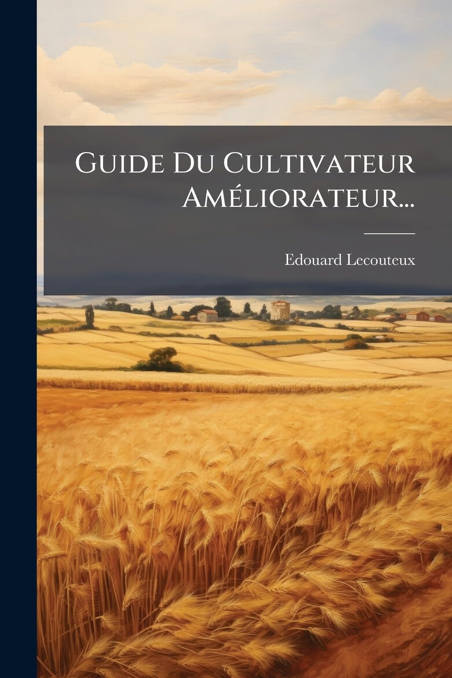 Guide Du Cultivateur Améliorateur... book