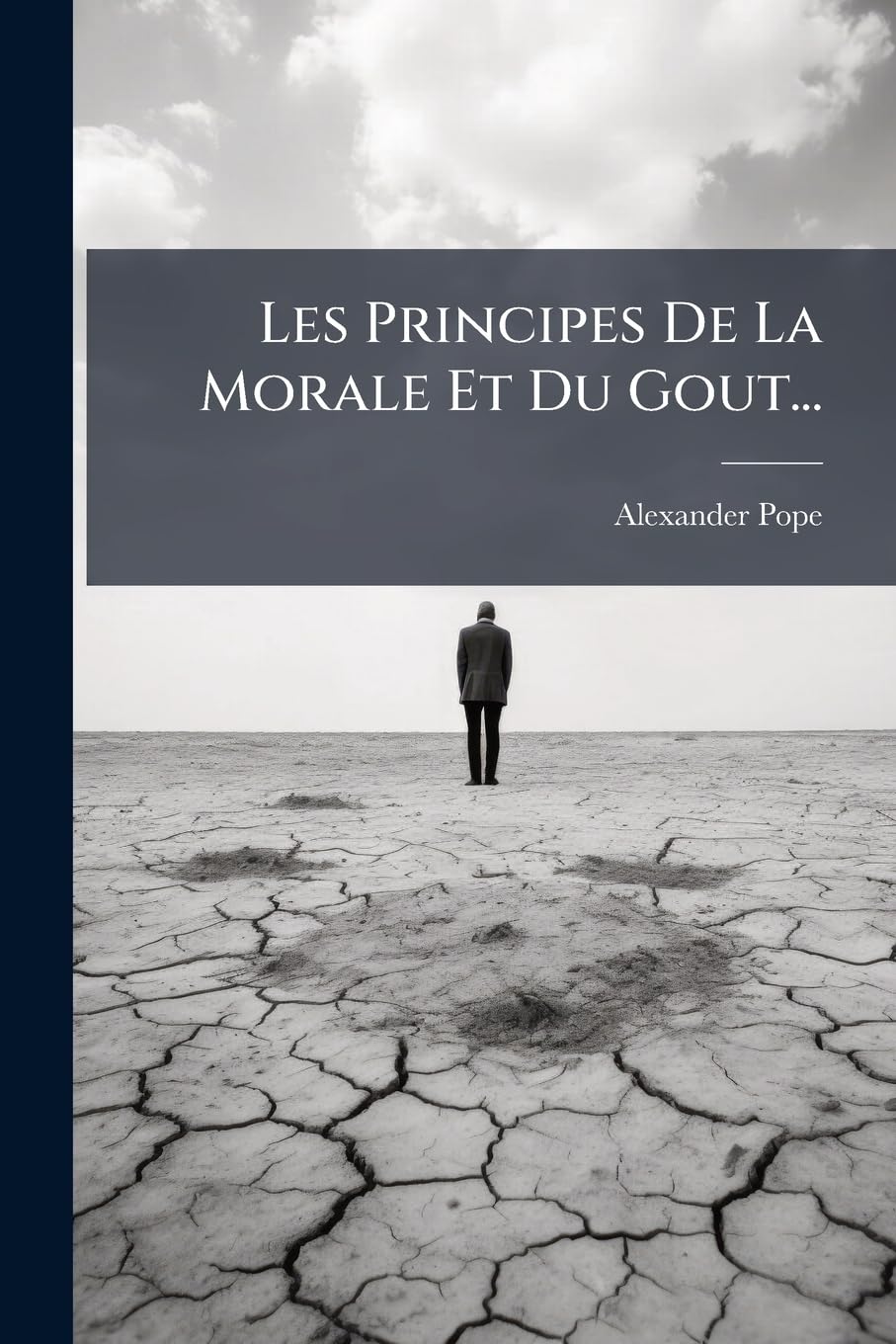 Les Principes De La Morale Et Du Gout... book