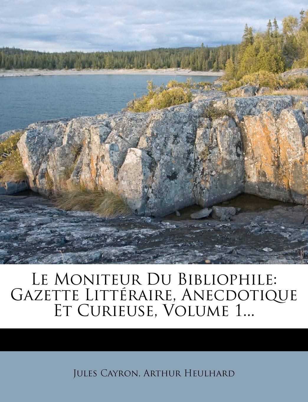 Le Moniteur Du Bibliophile: Gazette Littéraire, Anecdotique Et Curieuse, Volume 1... book