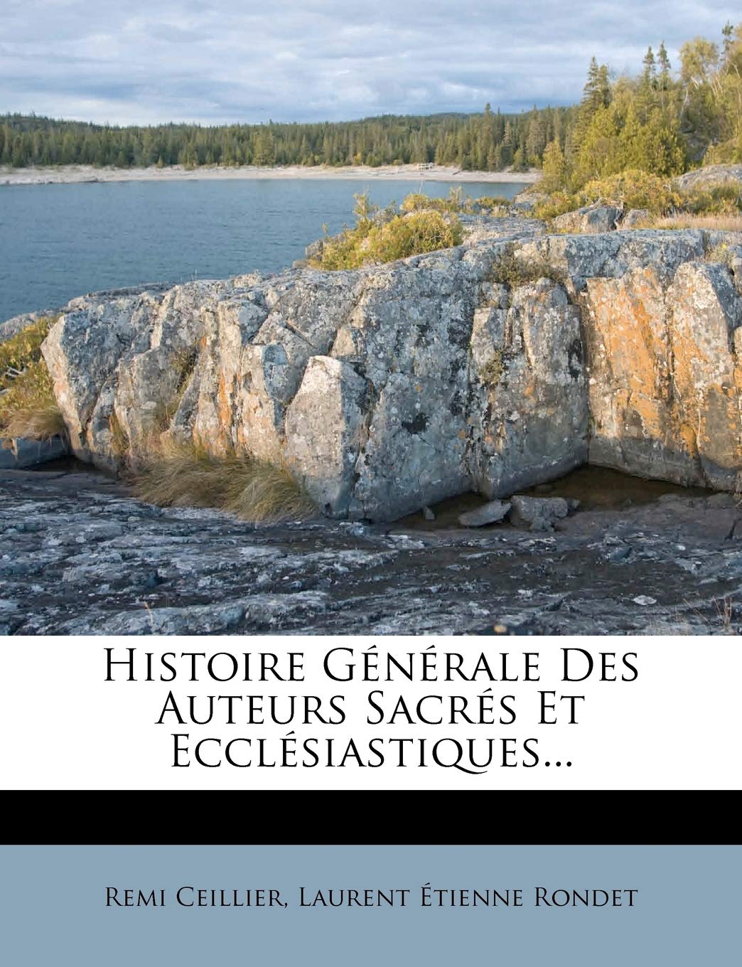 Histoire Générale Des Auteurs Sacrés Et Ecclésiastiques... book
