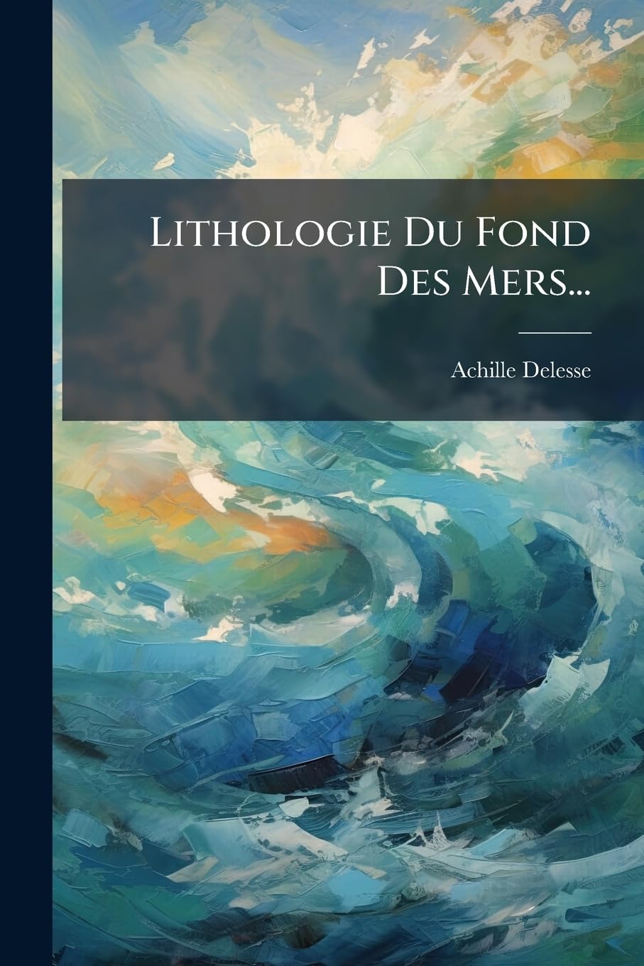 Lithologie Du Fond Des Mers... book