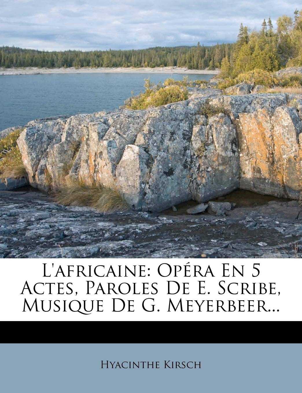 L'Africaine: Opéra En 5 Actes, Paroles de E. Scribe, Musique de G. Meyerbeer... book